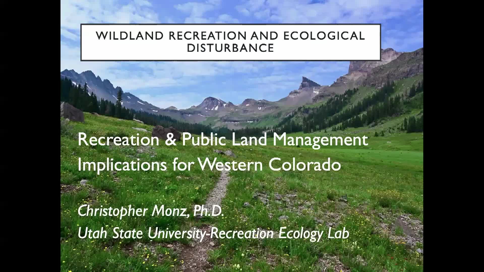 Wilderness Workshop-Recreation and Public Land Management Implications for Western Colorado